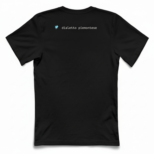 T-Shirt in Dialetto Piemontese Unisex Pitost che la roba avansa cherpa LA PANSA